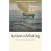 Action in Waiting