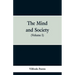 The Mind and Society: (Volume I)