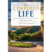 The Centered Life: A Spritual Life Coaching Journey