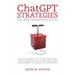 ChatGPT Strategies for B2B Transformation: Harness generative AI's power, adapt your sales & marketing, and launch end-to-end transformation across th