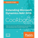 Extending Microsoft Dynamics NAV 2016 Cookbook