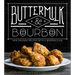 Buttermilk & Bourbon: New Orleans Recipes with a Modern Flair