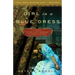 Girl in a Blue Dress: A Novel Inspired by the Life and Marriage of Charles Dickens