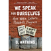 We Speak for Ourselves: How Woke Culture Prohibits Progress