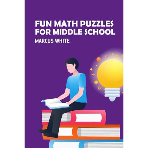 Fun Math Puzzles For Middle School: Kakuro Puzzles