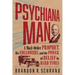 Psychiana Man: A Mail-Order Prophet, His Followers, and the Power of Belief in Hard Times