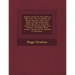 Hugenis Grotii De Jure Belli Ac Pacis Libri Tres, In Quibus Jus Natur� Gentium, Item Juris Publici Pr�cipua Explicantur: Editio Nova Cum