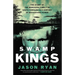 Swamp Kings: The Story of the Murdaugh Family of South Carolina and a Century of Backwoods Power