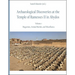 Archaeological Discoveries at the Temple of Ramesses II in Abydos: Vol. 1: Magazines, Animal Burials, and Miscellanea