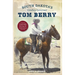 South Dakota's Cowboy Governor Tom Berry: Leadership During the Depression