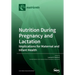 Nutrition During Pregnancy and Lactation: Implications for Maternal and Infant Health