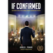 If Confirmed: An Insider's View of the National Security Confirmation Process