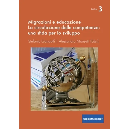 Migrazioni e educazione: La circolazione delle competenze: una sfida per lo sviluppo