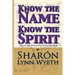 Know the Name; Know the Spirit: Discover Your Contract with God in Your Name