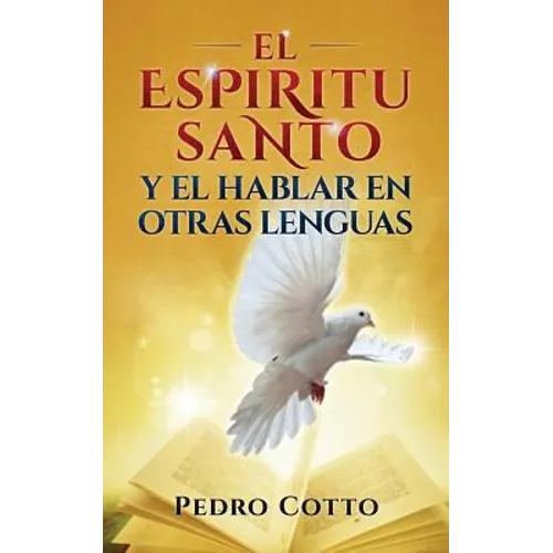 El Espiritu Santo Y El Hablar En Otras Lenguas