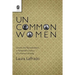 Uncommon Women: Gender and Representation in Nineteenth-Century U.S. Women's Writing