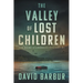 The Valley Of Lost Children