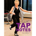 Thelma's Tap Notes: A Step-By-Step Guide To Teaching Tap: Children's Edition