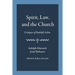 Spirit, Law, and the Church: Critiques of Rudolph Sohm