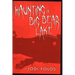 Haunting in Big Bear Lake a true story