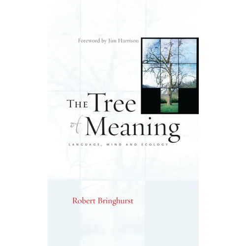 The Tree of Meaning: Language, Mind and Ecology