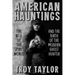 American Hauntings: The Rise of the Spirit World and Birth of the Modern Ghost Hunter