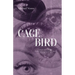 Cage Bird