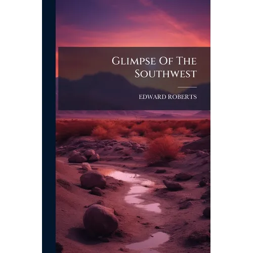 Glimpse Of The Southwest
