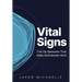 Vital Signs: The Six Elements That Keep Businesses Alive