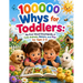 100000 Whys for Toddlers: My First Visual Encyclopedia of Cute Animals, Nature, and Play for Ages 2-5