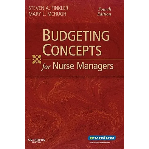 Budgeting Concepts for Nurse Managers