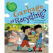 Garbage or Recycling?