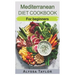 Mediterranean Diet Cookbook: For Beginners