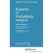 Elements of Probabilistic Analysis with Applications