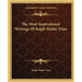 The Most Inspirational Writings Of Ralph Waldo Trine