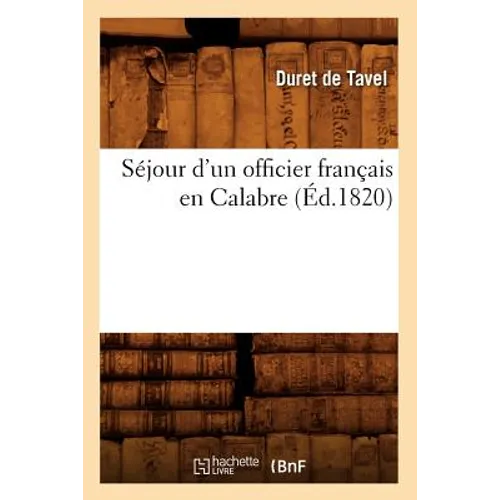 Séjour d'Un Officier Français En Calabre (Éd.1820)