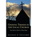 Gnostic Trends in the Local Church: The Bull in Christ's China Shop