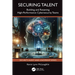 Securing Talent: Building and Retaining High-Performance Cybersecurity Teams