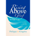 Rising Above Grief for People & Pets: A True Story of Love, Caring, & Sharing