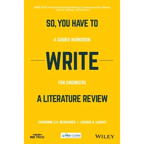 So, You Have to Write a Literature Review: A Guided Workbook for Engineers