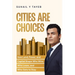 Cities Are Choices