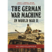 The German War Machine in World War II: An Encyclopedia