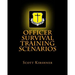 Officer Survival Training Scenarios