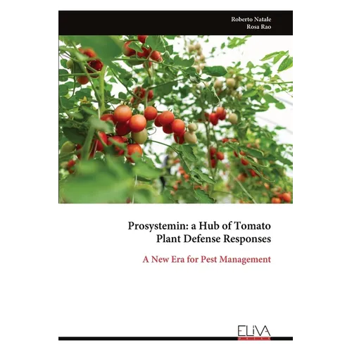 Prosystemin: a Hub of Tomato Plant Defense Responses