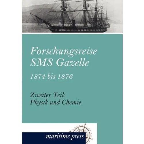 Forschungsreise SMS Gazelle 1874 bis 1876