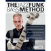 The Jazz Funk Bass Method: Master the Art of Grooving, Funky Basslines with Jamiroquai's Paul Turner