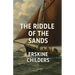 The Riddle Of The Sands (Illustrated)