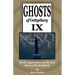 Ghosts of Gettysburg IX: Spirits, Apparitions and Haunted Places on the Battlefield