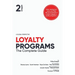 Loyalty Programs: The Complete Guide (2nd Edition)