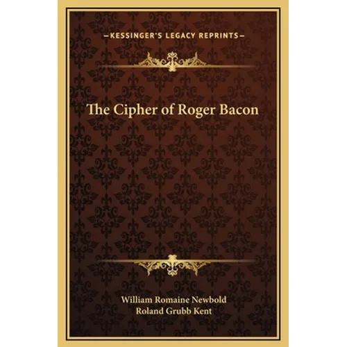 The Cipher of Roger Bacon
